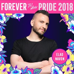 Elad Navon - Forever Tel Aviv Pride 2018 Podcast
