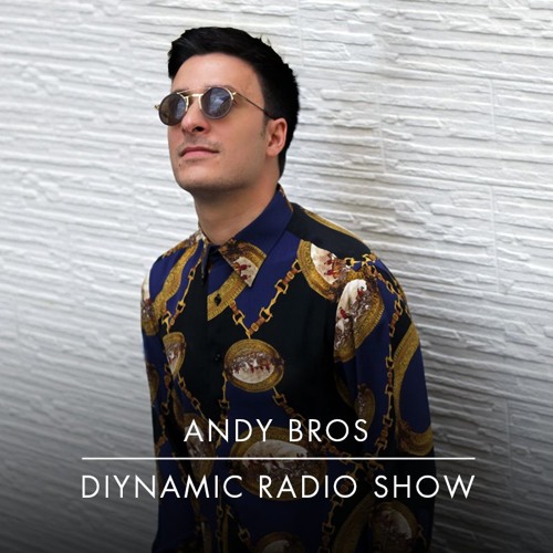 Diynamic Radio Show May 2018 by Andy Bros