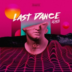 Dua Lipa - Last Dance (Kohen Remix)