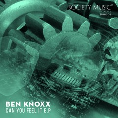 Ben Knoxx -Can U Feel It- Original Mix