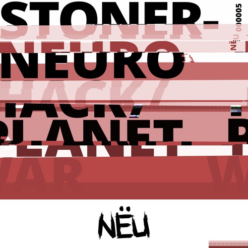 Stoner - Neurohack - NËU005