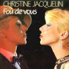 Christine Jacquelin - Fou De Vous