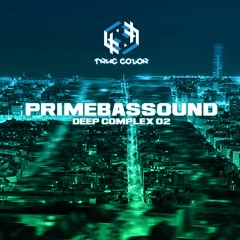 PrimeBassound - Deep Complex 02