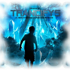 Trance a Heightened Consciousness #7 May 21st, 2018