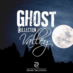 GHOST VALLEY - Collection