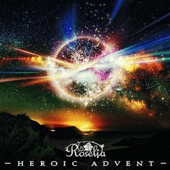 -HEROIC ADVENT-