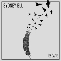 Sydney Blu - Escape (Underground Audio)