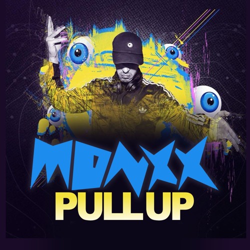 MONXX - PULL UP