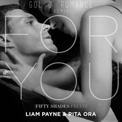 Liam Payne & Rita Ora - For You (Gol D' Romance Remix)
