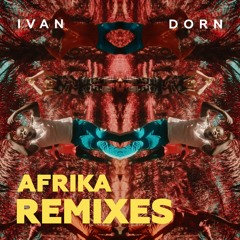 Ivan Dorn - Afrika (Original Mix)