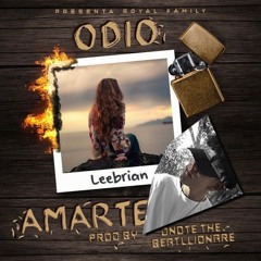 Leebrian - Odio Amarte (Audio Official)