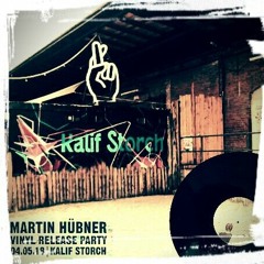 Bämmler`s Warm up @ Kalif Storch - Martin Hübner Vinyl Release Party 04.05.2018 Vinylset