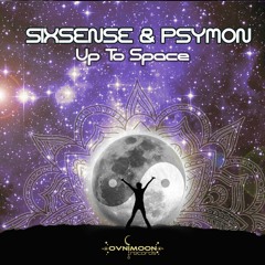 Psymon & Sixsense - Up To Space EP Out Now !!