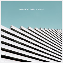 Premiere: Sola Rosa - Back To You ft. Noah Slee (Potatohead People Remix)