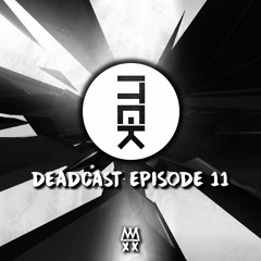 DeadCast: Episode 11 - Itek Spotlight Mix