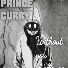 Prince x Without u challenge (djRydeout)