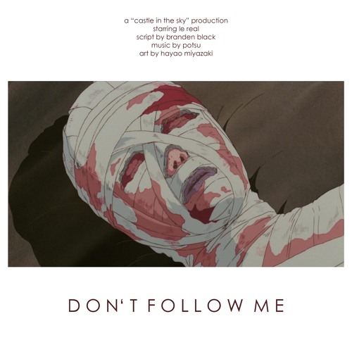 Lé Real - don't follow me w/ potsu