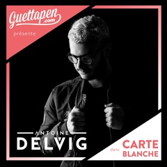 Carte Blanche #004 - Antoine Delvig