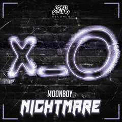 MOONBOY - Nightmare (Original Mix) [OUT NOW]