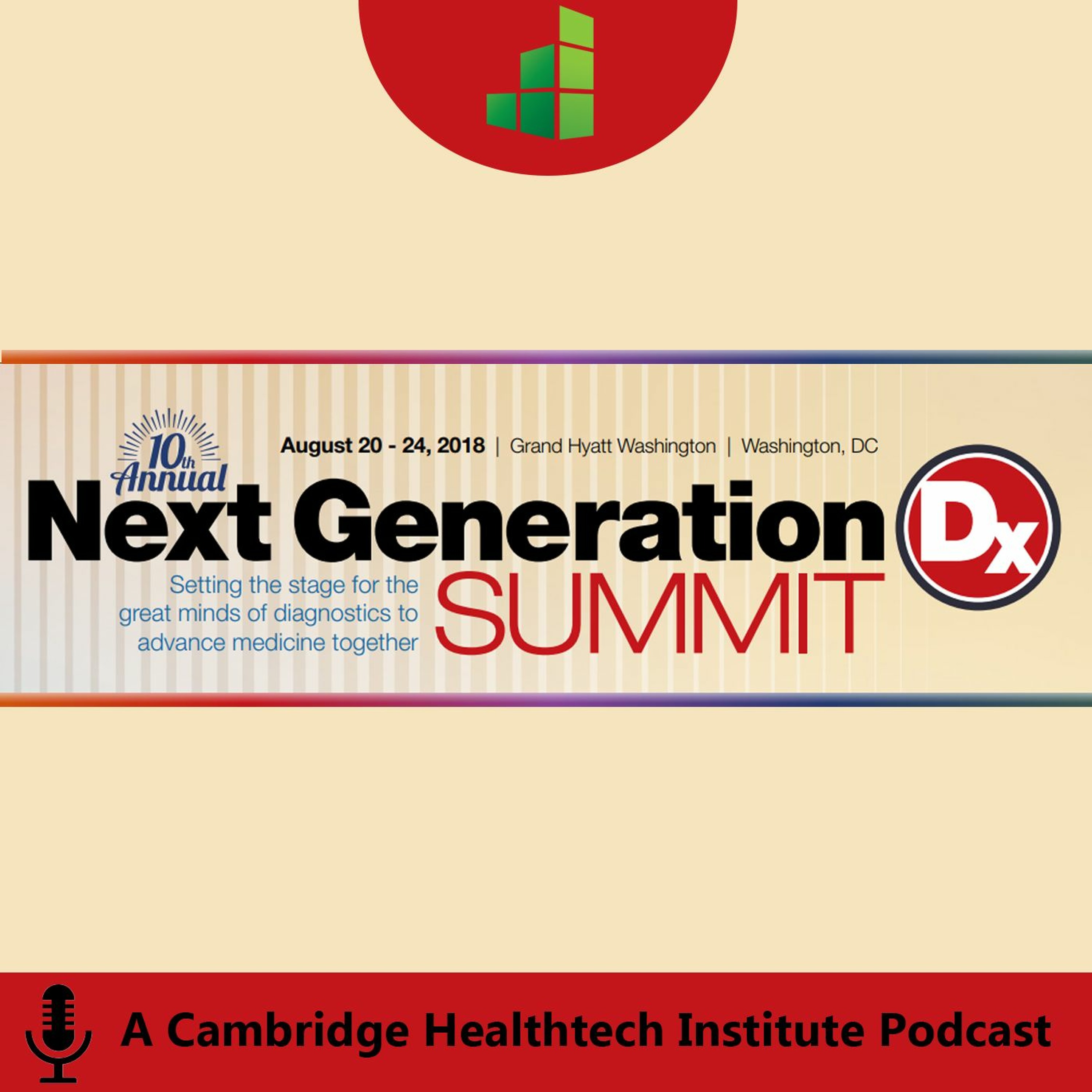 Next Generation Dx Summit 2018 | Molecular Diagnostics in Precision Medicine and Healthcare