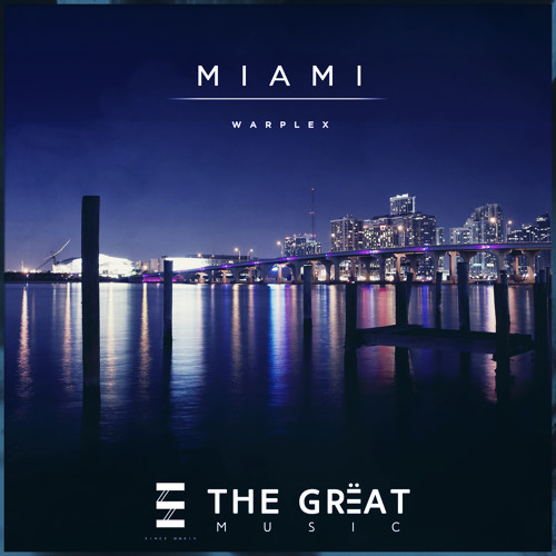 WarpleX - Miami