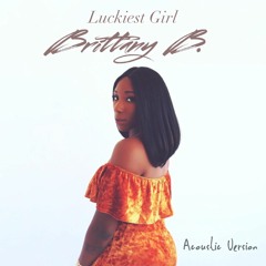 Luckiest Girl ( Acoustic)