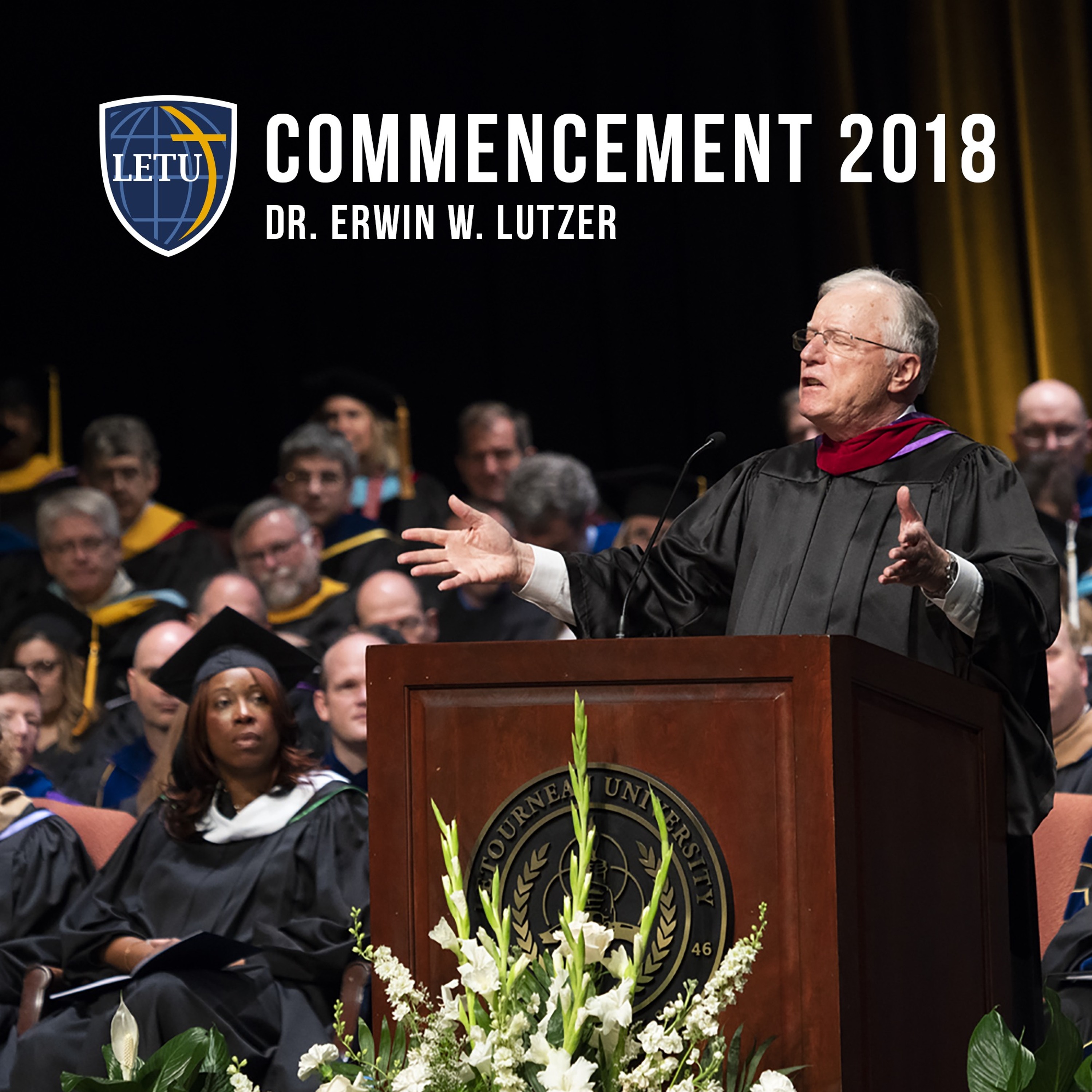 Spring 2018 Commencement - Dr. Erwin W. Lutzer episode artwork