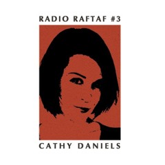 Radio Raftaf #3 - Cathy Daniëls