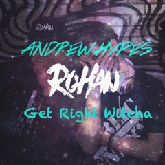 Get Right Witcha- Hypes X Rohan REMIX