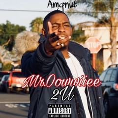 MR.OOWWIIEE 2 U