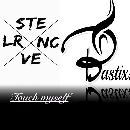 Steve Laurence & Bastixs - Touch myself (FREE DOWNLOAD)