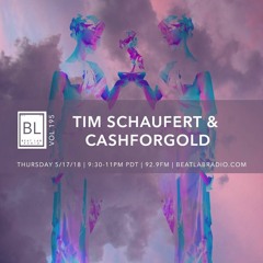 Tim Schaufert And CASHFORGOLD - Exclusive Mix - Beat Lab Radio 195