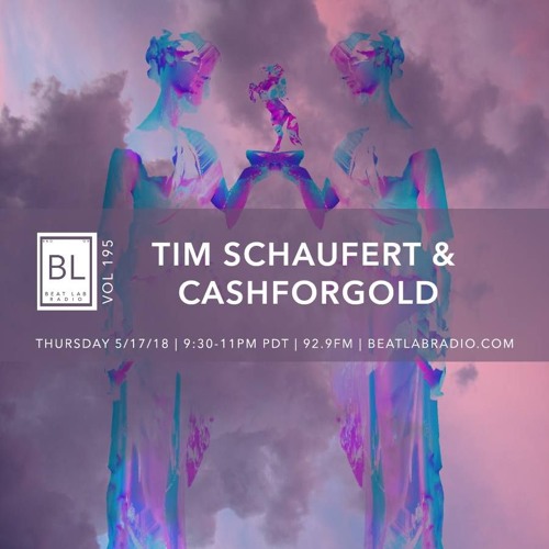 Tim Schaufert And CASHFORGOLD - Exclusive Mix - Beat Lab Radio 195