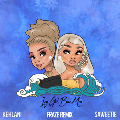 Saweetie ft. Kehlani - ICY GRL Bae Mix (Fraze Remix)