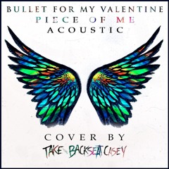 Bullet For My Valentine - Piece Of Me Acoustic Cover