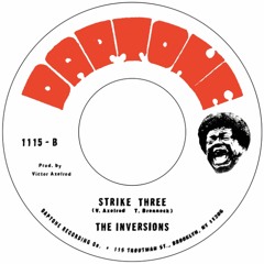 The Inversions featuring Charles Bradley - Strike Three