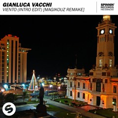 Gianluca Vacchi - Viento (Intro Edit) [Magikouz Remake] [Buy=Free Download]