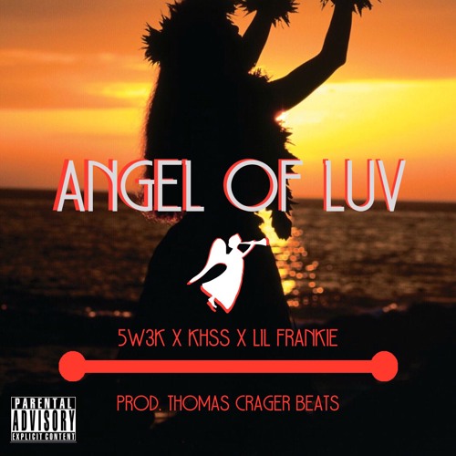 Stream Angel of Luv by KHSS Listen online for free on SoundCloud