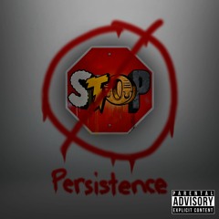 Persistence (Ft. Ezra)(Prod. Sarcastic Sounds)