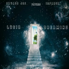 Lucid Dreaming (Feat. Infared)