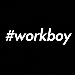 #WorkBoy (prod. Kenneth English)