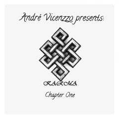 André Vicenzzo presents: KARMA Chapter One