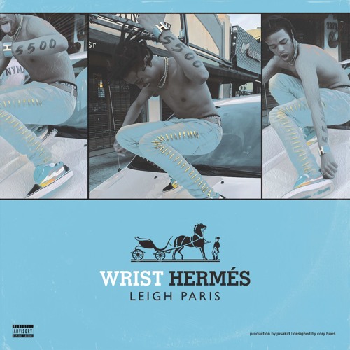 Leigh Paris - Wrist Hermès [Produced by JusAKid]