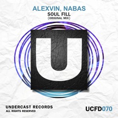 UCFD070 - AlexVin, Nabas - Soul Fill (Original Mix)