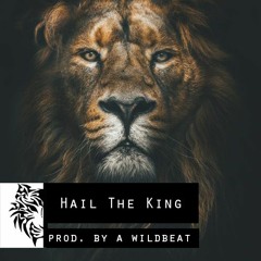 Hail The King