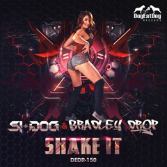 Si-Dog & Bradley Drop - Shake It- (DEDR-150) OUT NOW ON BEATPORT