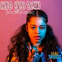 Hold You Down (Boo'd Up Remix)