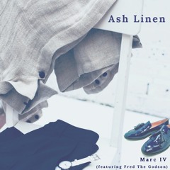 Ash Linen (ft. Fred The Godson) #M4Music