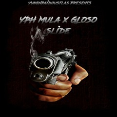 YPH Mula & GLoso - Slide GMix