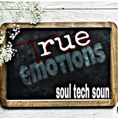 TRUE EMOTIONS